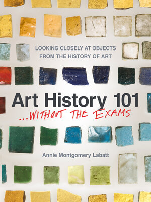 Art History 101 . . . Without the Exams - ebook